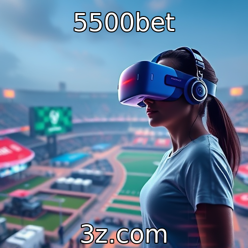 5500bet - Avanços na tecnologia de realidade virtual